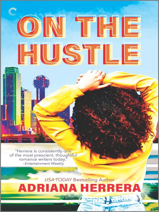 Title details for On the Hustle by Adriana Herrera - Available